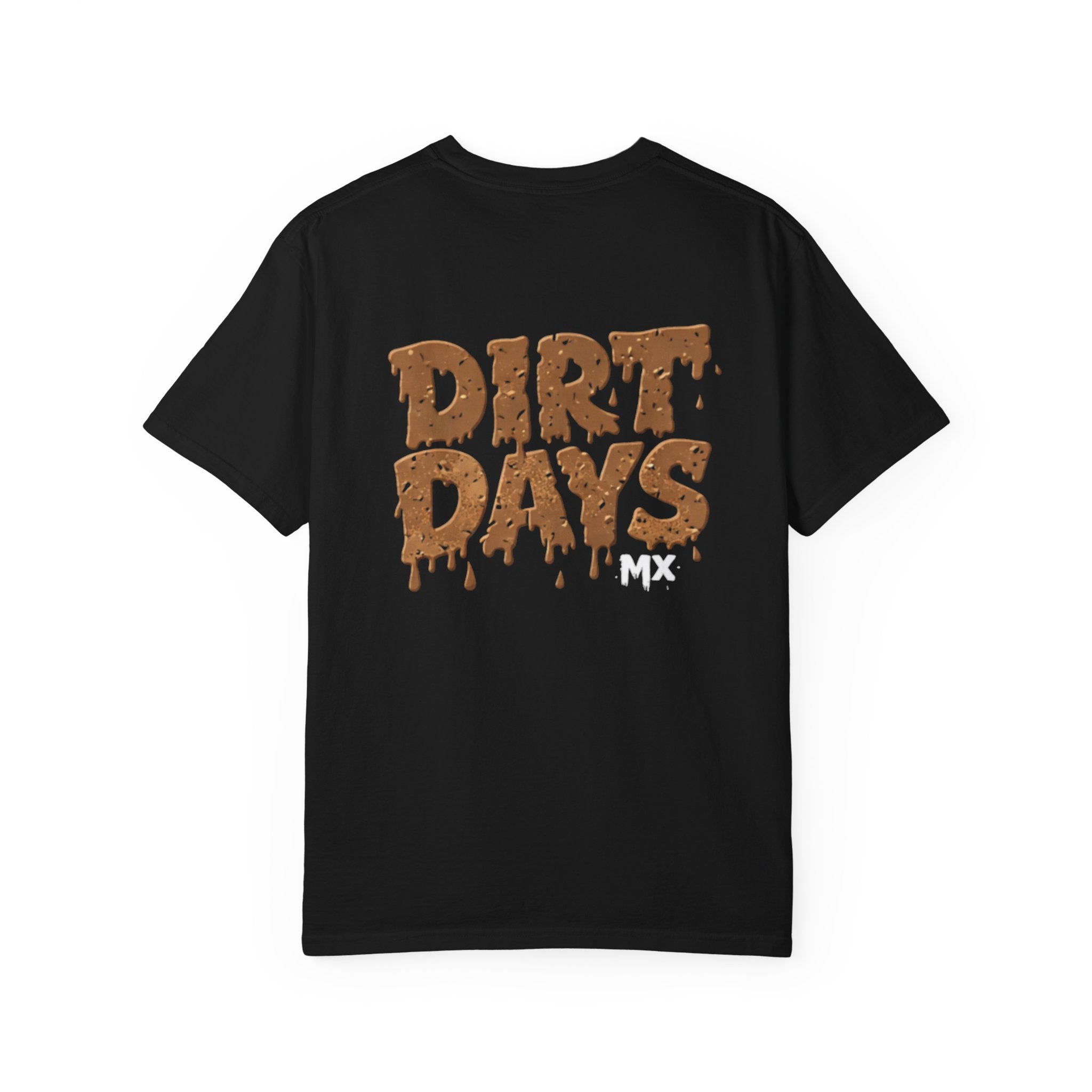 Literal Dirt Days Tee