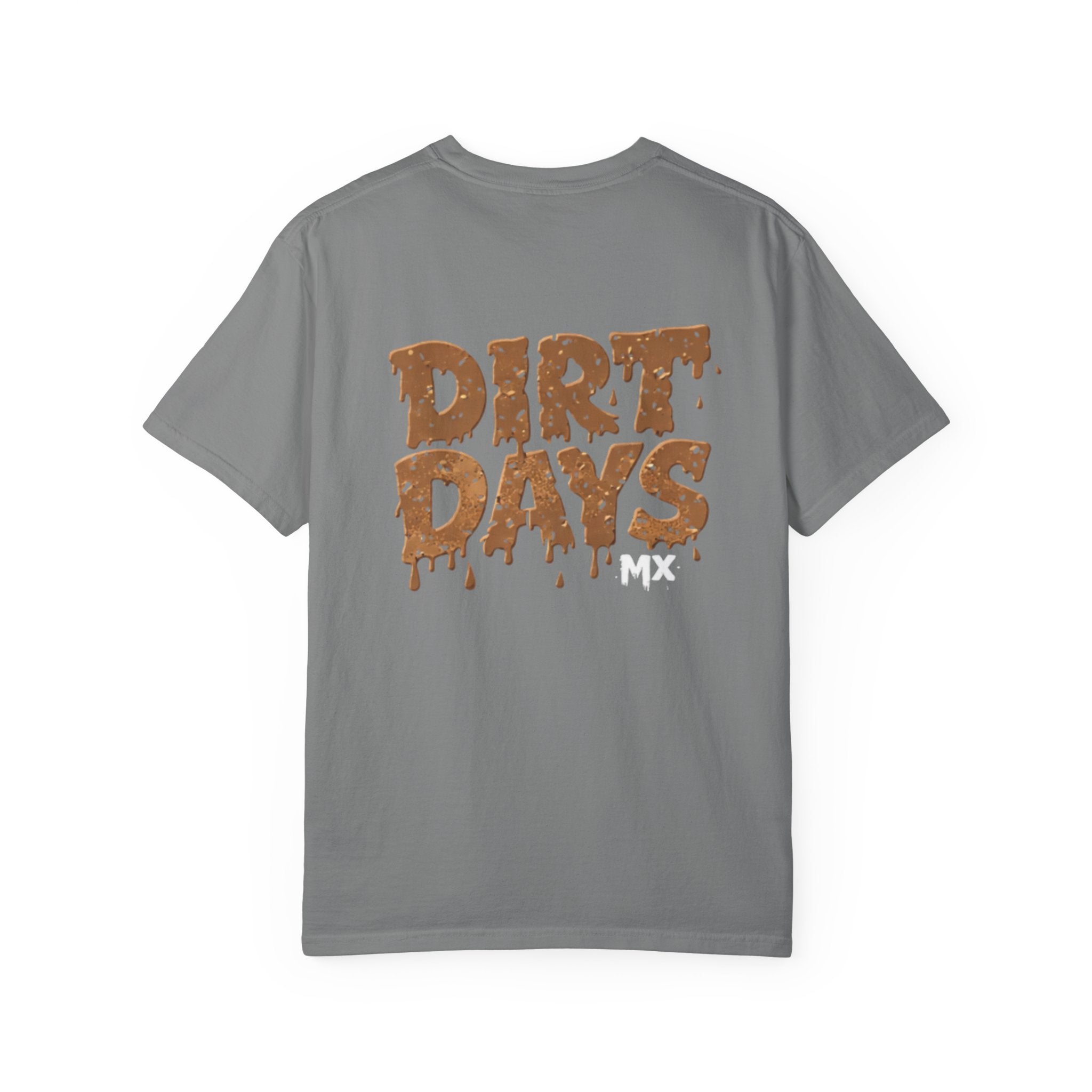 Literal Dirt Days Tee