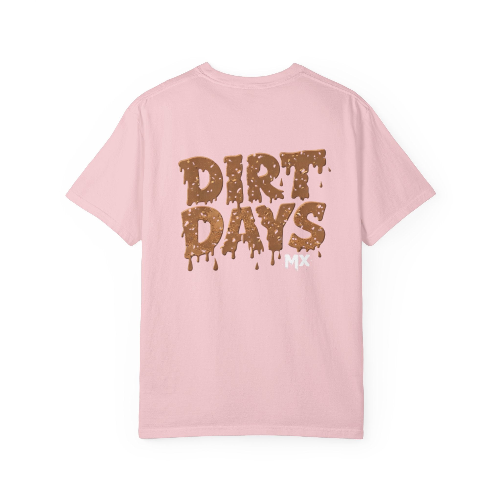 Literal Dirt Days Tee
